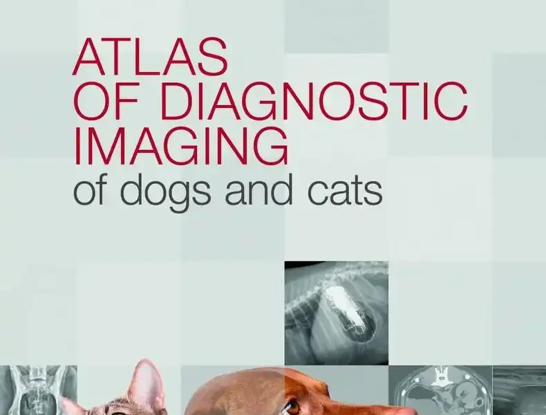Atlas of Diagnostic Imaging of Dogs and Cats
