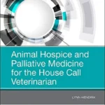 Animal Hospice and Palliative Medicine for the House Call Veterinarian
