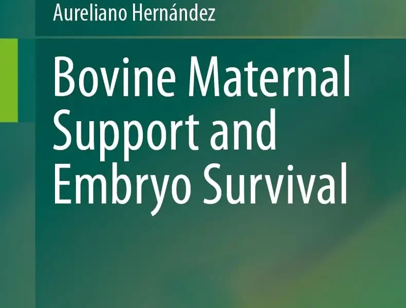 Bovine Maternal Support and Embryo Survival