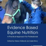 Evidence Based Equine Nutrition A Practical Approach For Professionals cover