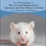 The UFAW Handbook on the Care and Management of Laboratory and Other Research Animals, 9th Edition cover