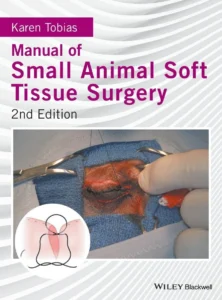 Manual of Small Animal Soft Tissue Surgery, 2nd Edition
