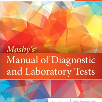 Mosby’s Manual of Diagnostic and Laboratory Tests, 7th Edition