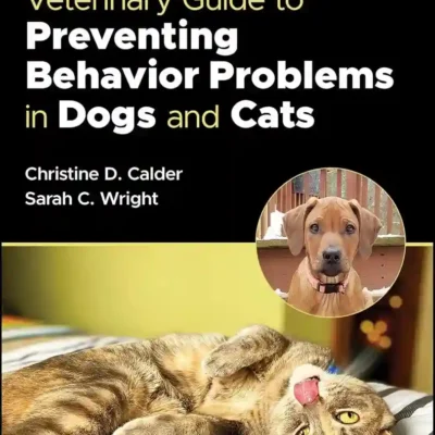 Veterinary Guide to Preventing Behavior Problems in Dogs and Cats pdf cover