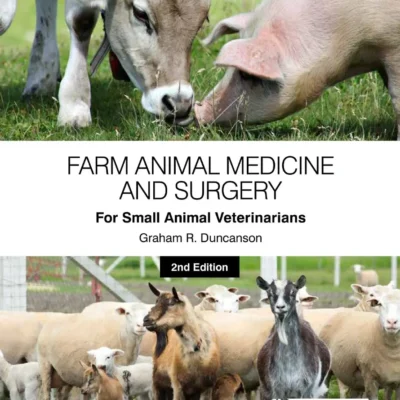 Farm Animal Medicine and Surgery for Small Animal Veterinarians, 2nd Edition