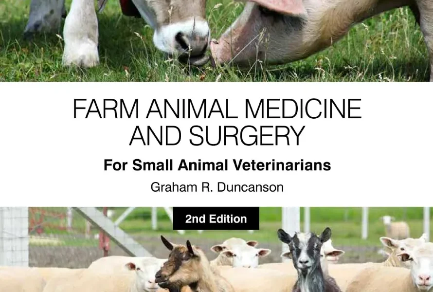 Farm Animal Medicine and Surgery for Small Animal Veterinarians, 2nd Edition