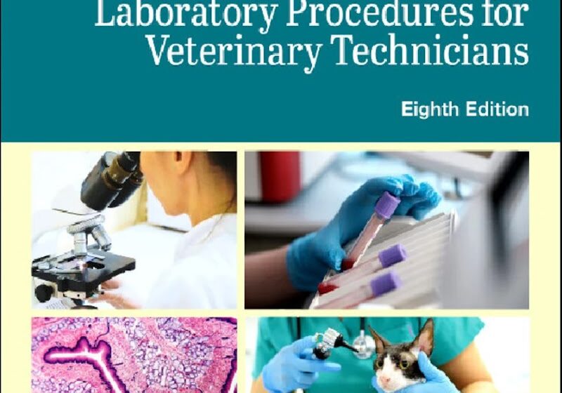 Laboratory Procedures for Veterinary Technicians, 8th Edition