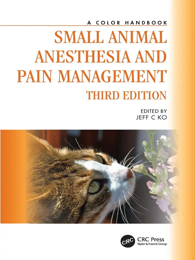 Small Animal Anesthesia and Pain Management: A Color Handbook, 3rd Edition