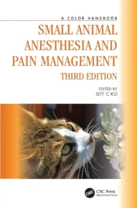 Small Animal Anesthesia and Pain Management A Color Handbook, 3rd Edition pdf cover