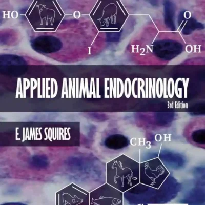Applied Animal Endocrinology, 3rd Edition Applied Animal Endocrinology, 3rd Edition