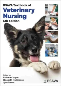 BSAVA Textbook Of Veterinary Nursing, 6th Edition
