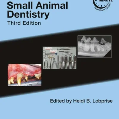 Blackwell’s Five-Minute Veterinary Consult Clinical Companion: Small Animal Dentistry, 3rd Edition