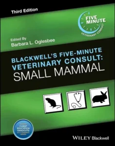 Blackwell's Five-Minute Veterinary Consult: Small Mammal, 3rd Edition