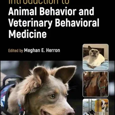 Introduction to Animal Behavior and Veterinary Behavioral Medicine