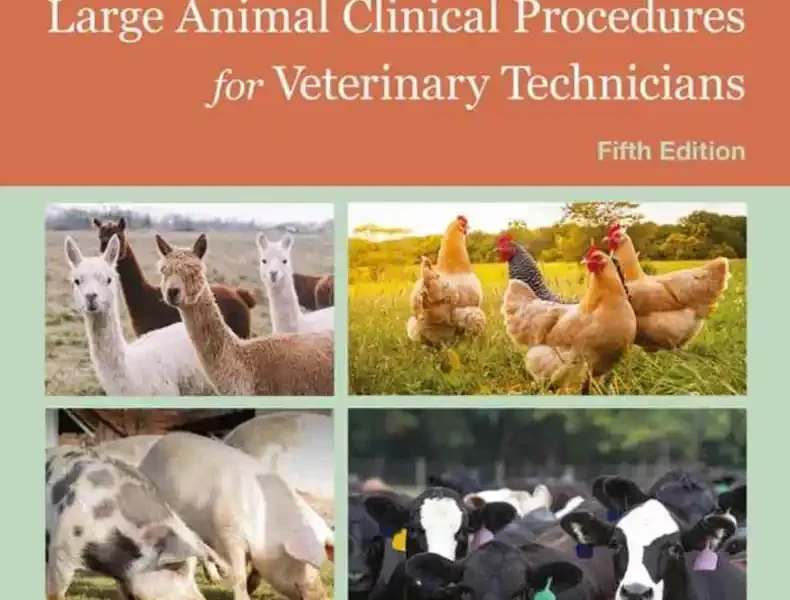 Large Animal Clinical Procedures for Veterinary Technicians, 5th Edition