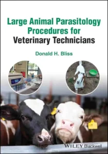 Large Animal Parasitology Procedures for Vet Technicians