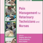 Pain Management for Veterinary Technicians and Nurses, 2nd Edition