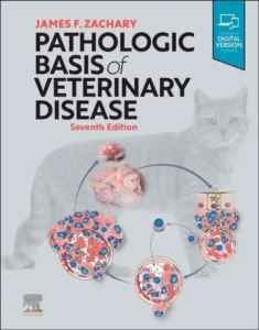 Pathologic Basis of Veterinary Disease, 7th Edition
