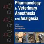 Pharmacology In Veterinary Anesthesia And Analgesia