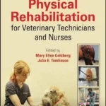 Physical Rehabilitation for Veterinary Technicians and Nurses, 2nd Edition