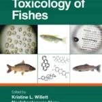 Toxicology of Fishes, 2nd Edition