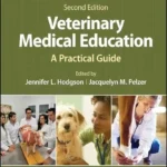 Veterinary Medical Education: A Practical Guide, 2nd Edition