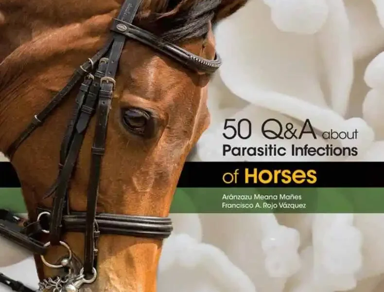 50 Q&A about Parasitic Infections of Horses