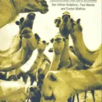 A Field Manual of Camel Diseases Traditional and modern veterinary care for the dromedary