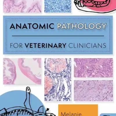 Anatomic Pathology for Veterinary Clinicians