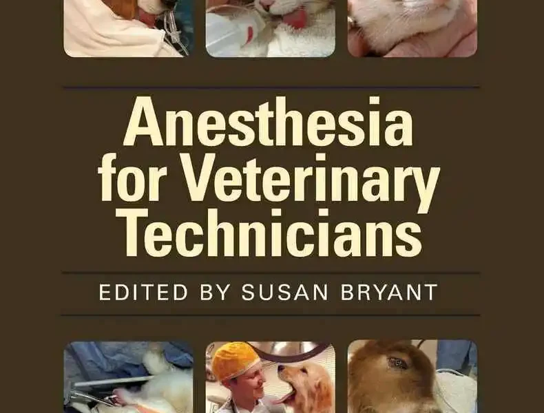 Anesthesia for Veterinary Technicians