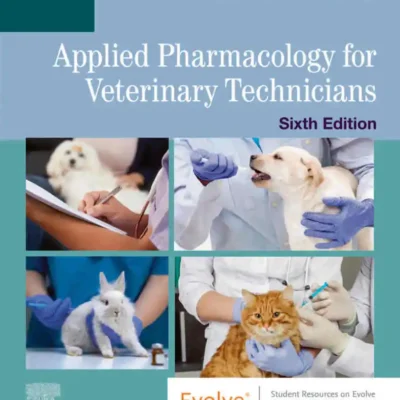 Applied Pharmacology for Veterinary Technicians, 6th Edition