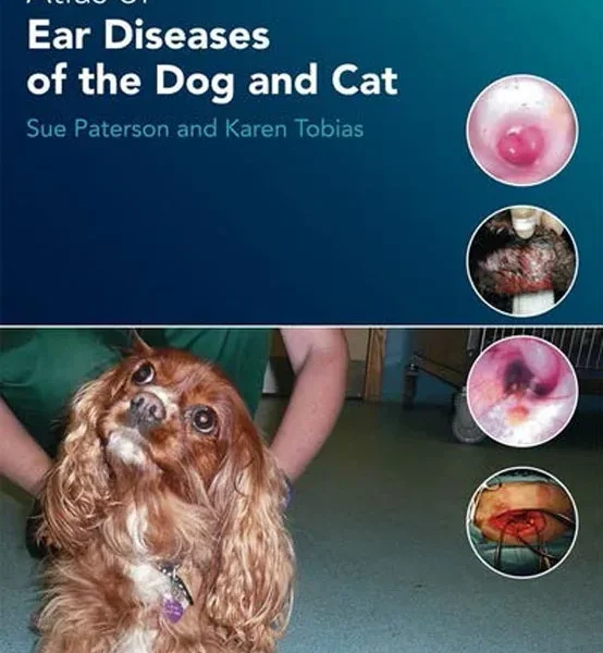 Atlas of Ear Diseases of the Dog and Cat