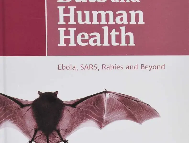 Bats and Human Health: Ebola, SARS, Rabies and Beyond