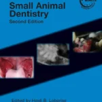 Blackwell’s Five-Minute Veterinary Consult Clinical Companion: Small Animal Dentistry, 2nd Edition