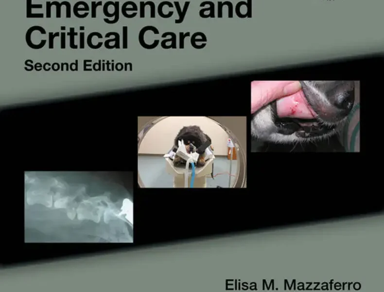 Blackwell’s Five-Minute Veterinary Consult Clinical Companion Small Animal Emergency and Critical Care, 2nd Edition