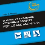Blackwell’s Five-Minute Veterinary Consult: Reptile and Amphibian