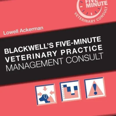 Blackwell’s Five-Minute Veterinary Consult Clinical Companion: Small Animal Dentistry, 2nd Edition