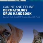 Canine and Feline Dermatology Drug Handbook