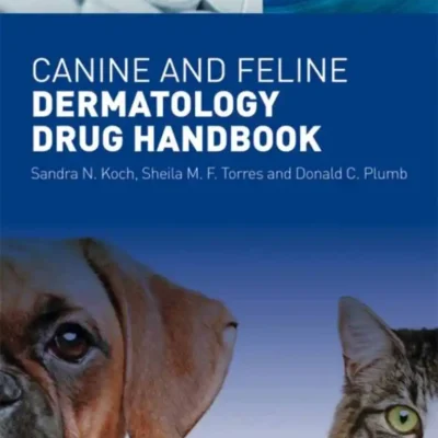 Canine and Feline Dermatology Drug Handbook Canine and Feline Dermatology Drug Handbook
