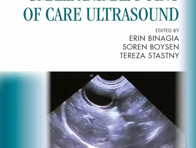 Case Studies in Small Animal Point of Care Ultrasound A Color Handbook