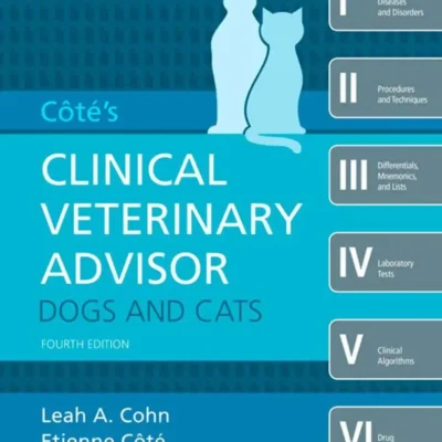 Côté’s Clinical Veterinary Advisor: Dogs and Cats, 4th Edition