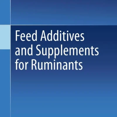 Feed Additives and Supplements for Ruminants