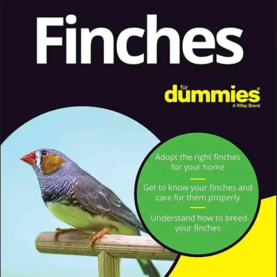 Finches for Dummies, 2nd Edition Finches for Dummies, 2nd Edition