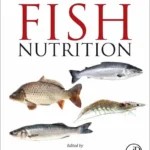 Fish Nutrition, 4th Edition