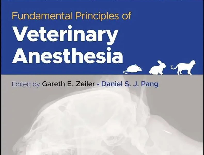 Fundamental Principles of Veterinary Anesthesia