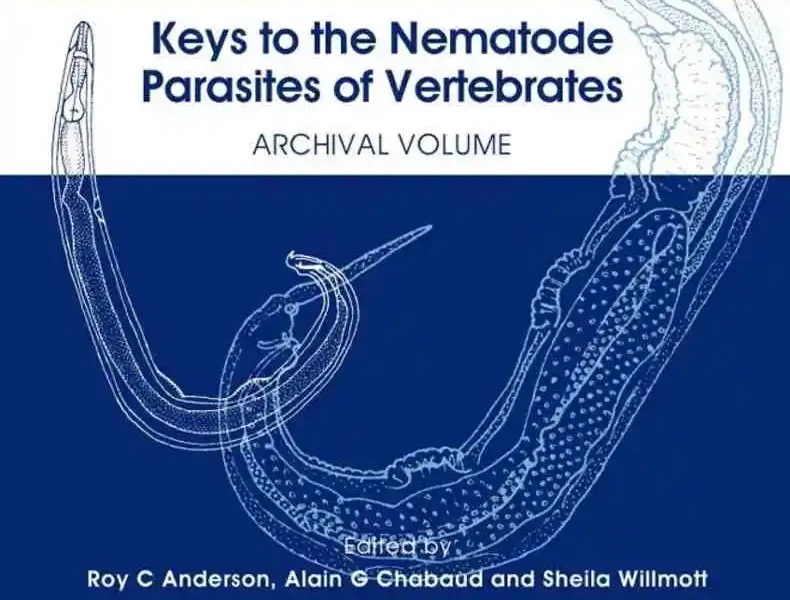 Keys to the Nematode Parasites of Vertebrates: Archival Volume