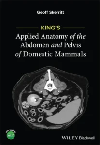 King’s Applied Anatomy of the Abdomen and Pelvis of Domestic Mammals 