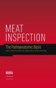 Meat Inspection: The Pathoanatomic Basis

