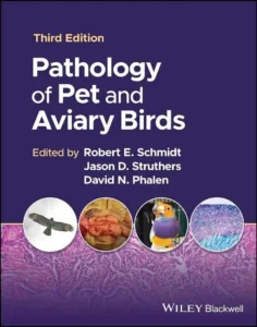Pathology of Pet and Aviary Birds, 3rd Edition 