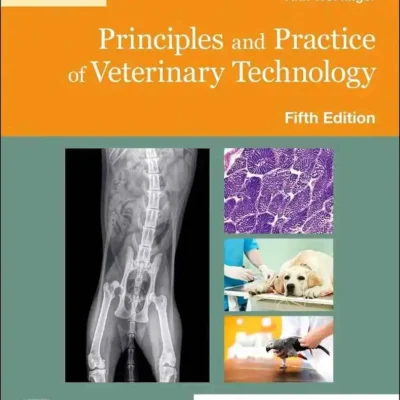 Principles and Practice of Veterinary Technology, 5th Edition Principles and Practice of Veterinary Technology, 5th Edition